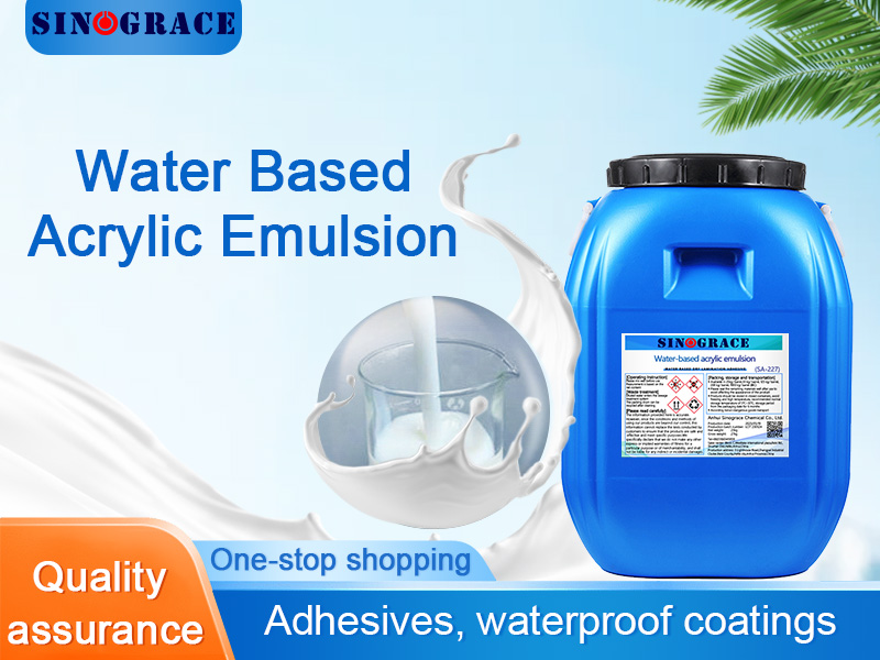Introduction of six features of water-based acrylic emulsion