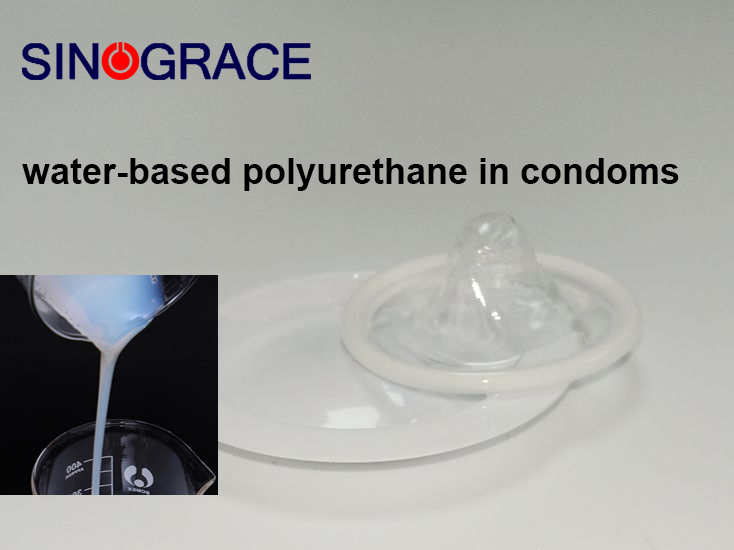 The advantages of water-based polyurethane in condoms